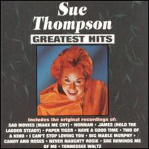 Greatest Hits , Sue Thompson