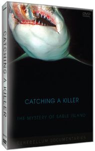Catching a Killer: The Mystery of Sable Island