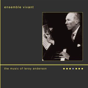 Music of Leroy Anderson , Ensemble Vivant
