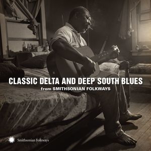 Classic Delta And Deep South Blues From (Various Artists) , Various Artists