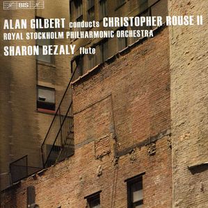 Flute Concerto 1993 / Symphony 2 1994 / Rapture , Alan Gilbert
