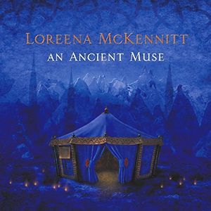 An Ancient Muse , Loreena McKennitt