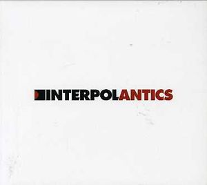 Antics , Interpol