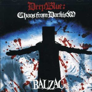 Deep Blue: Chaos from Darkism , Balzac