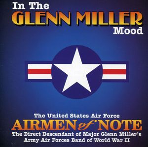 In the Glenn Miller Mood , Airmen of Note