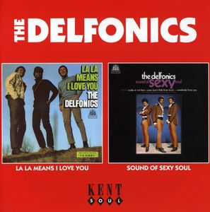 La La Means I Love You/ Sound Of Sexy Soul [Import] , The Delfonics