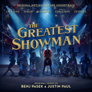 The Greatest Showman (Original Motion Picture Soundtrack) , Various Artists