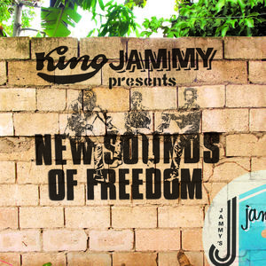 King Jammy Presents New Sounds Of Freedom , King Jammy