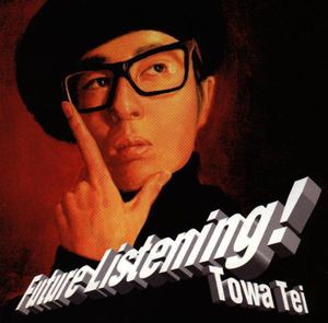Future Listening , Towa Tei