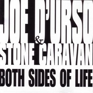 Both Sides of Life , Joe d'Urso & Stone Caravan