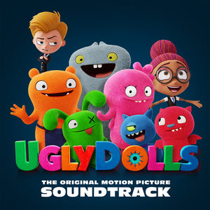 Ugly Dolls (Original Motion Picture Soundtrack) , Various Artists
