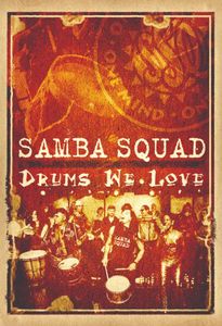 Drums We Love , Samba Squad