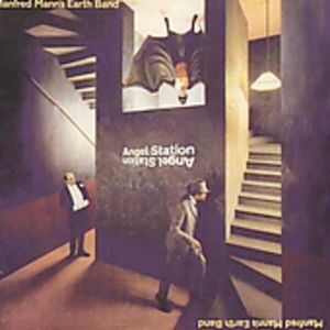 Angel Station , Manfred Mann's Earth Band