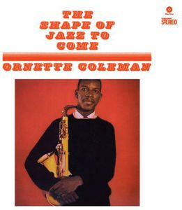 Shape of Jazz to Come [Import] , Ornette Coleman