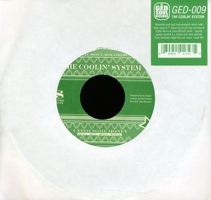 I Need Some Money/ To Be Named Later , The Coolin' System