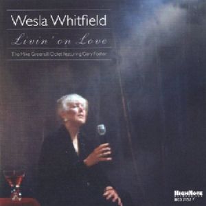 Livin on Love , Wesla Whitfield
