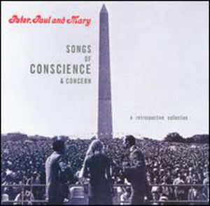 Songs of Conscience & Concern , Peter, Paul and Mary