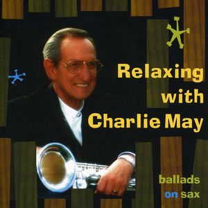 Relaxing with Charlie May , Charlie May