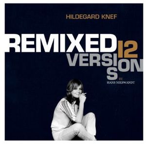 Remixed: 12 Versions By Hans Nieswandt , Hildegard Knef