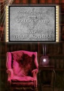 The Three Brothers , Wallace Reid