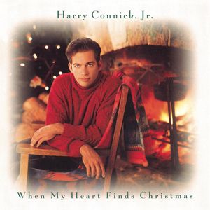 When My Heart Finds Christmas , Harry Connick, Jr.