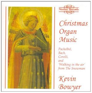 Christmas Organ Music , Kevin Bowyer