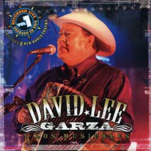 Recorded Live, Vol. 1 , David Lee Garza