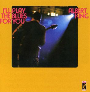 I'll Play The Blues For You , Albert King