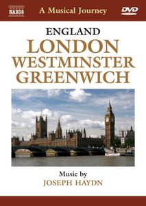 A Musical Journey: London /  Westminster /  Greenwich , Haydn
