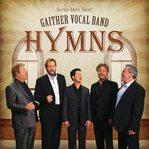 Hymns , Gaither Vocal Band