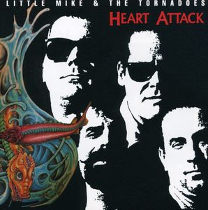 Heart Attack , Little Mike & the Tornadoes