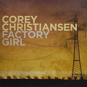 Factory Girl , Corey Christiansen
