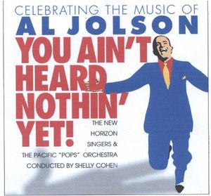 Celebrating the Music of Al Jolson , Pacific Pops Orchestra