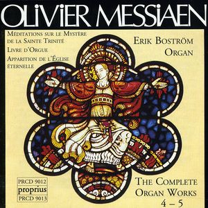 Complete Organ Works 4 & 5 , Olivier Messiaen