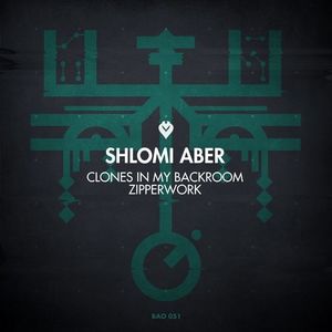 Zipperwork / Clones in My Backroom , Shlomi Aber