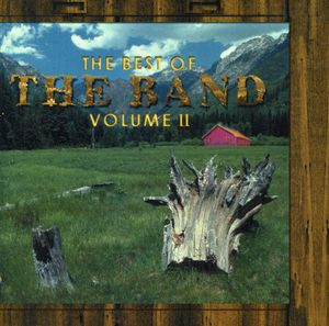 The Best Of The Band Volume 2 , The Band
