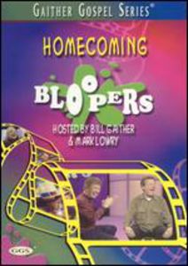 Homecoming Bloopers , Bill Gaither