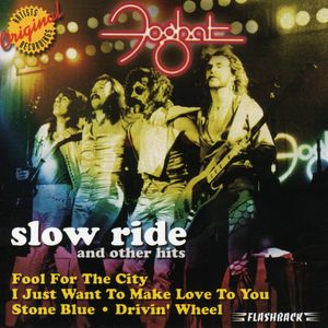 Slow Ride & Other Hits , Foghat