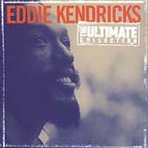 Ultimate Collection , Eddie Kendricks