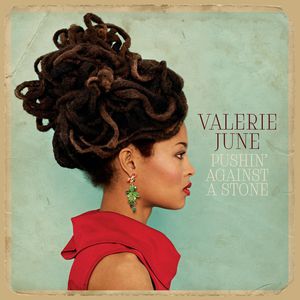 Pushin Against a Stone , Valerie June