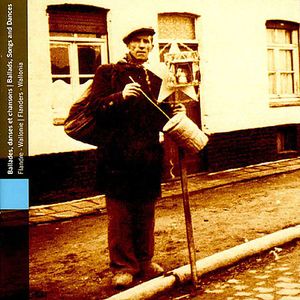 Ballads Songs & Dances from Flanders & Wallonia , Various Artists