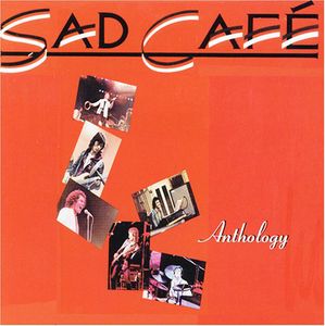 Anthology , Sad Cafe
