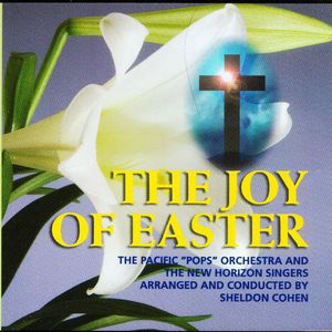 The Joy Of Easter , Pacific Pops Orchestra