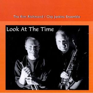 Look at the Time , Kim Richmond