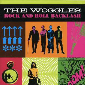 Rock and Roll Backlash , The Woggles