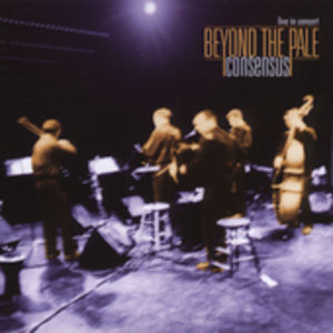 Consensus: Live in Concert