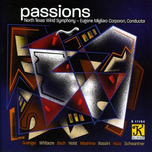 Passions , North Texas Wind Symphony