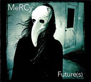 Futures , Mercy