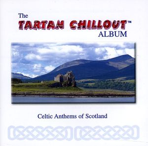 The Tartan Chillout Album , Various Artists