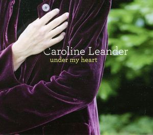 Under My Heart , Caroline Leander